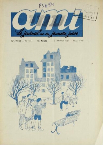 Ami : Mensuel pour la Jeunesse. Vol.12 N°155 (15 janv. 1961)